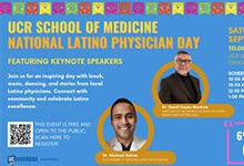 UCR School of Medicine National Latino Physician Day